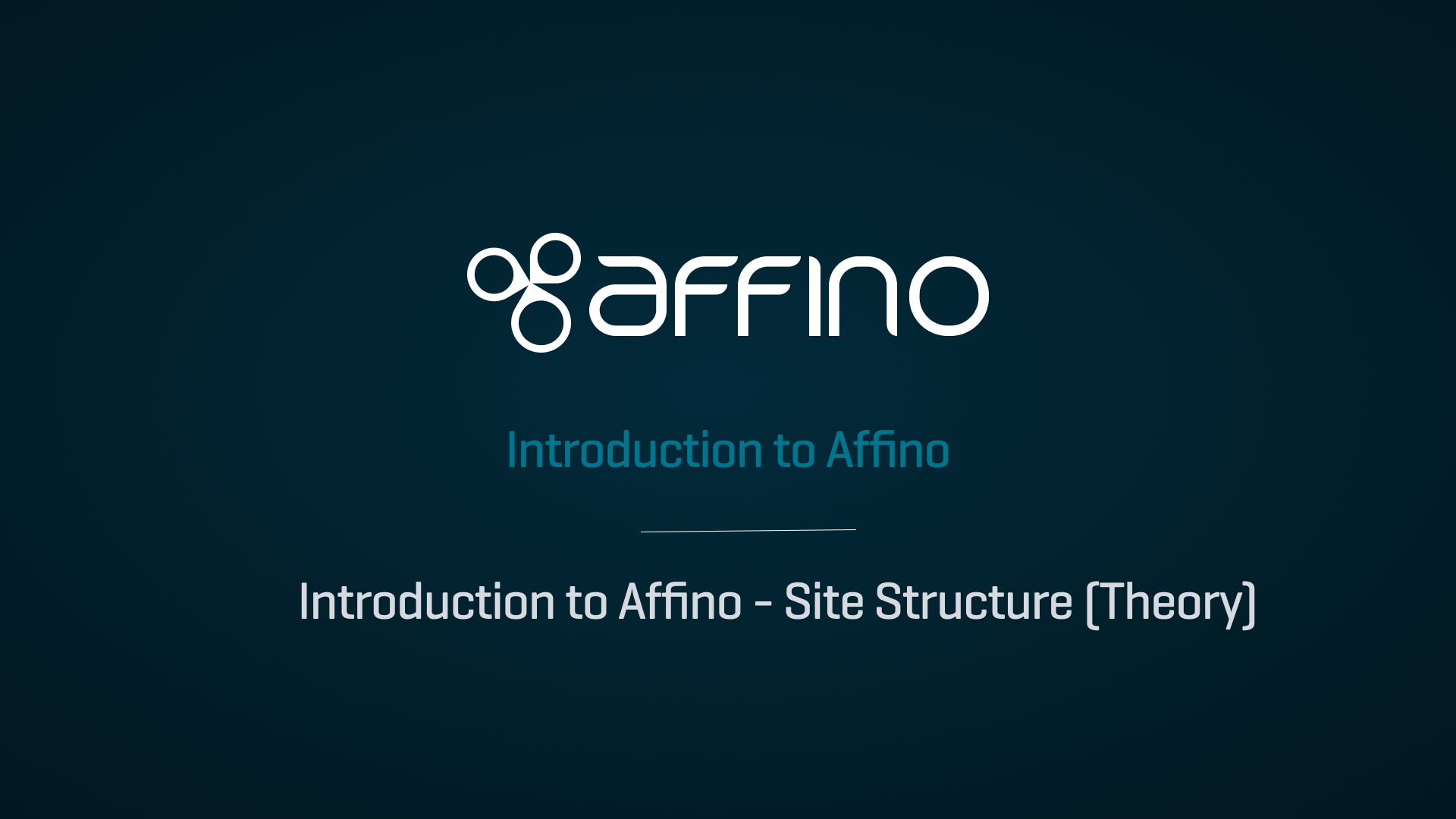 Introduction to Affino - Site Structure (Theory)